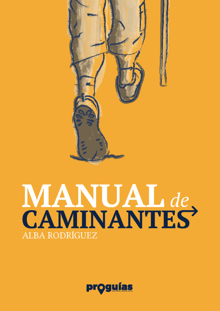 Manual de Caminantes. Cómo preparar el Camino de Santiago